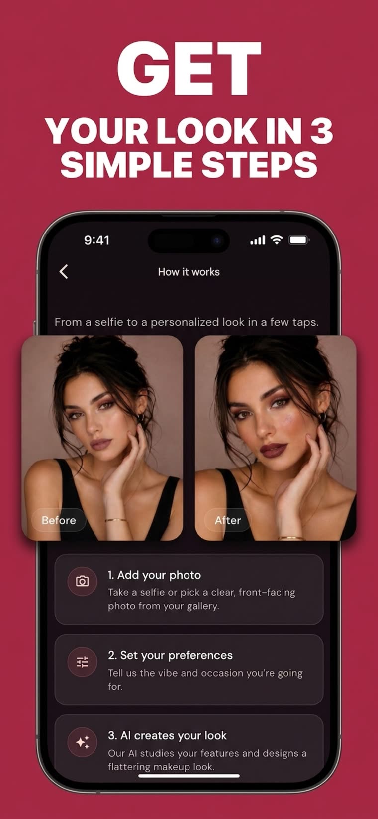 From a selfie to a finished look in three steps